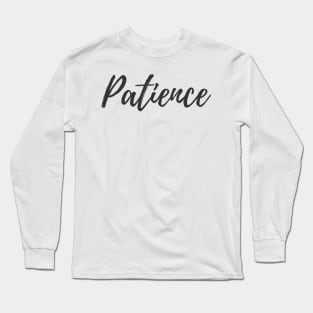 Patience - Set Your Intentions - Word of the Year List Long Sleeve T-Shirt